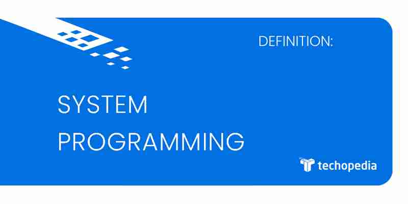 What is System Programming?