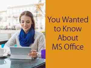 Top 6 Microsoft Office Application of Desktop