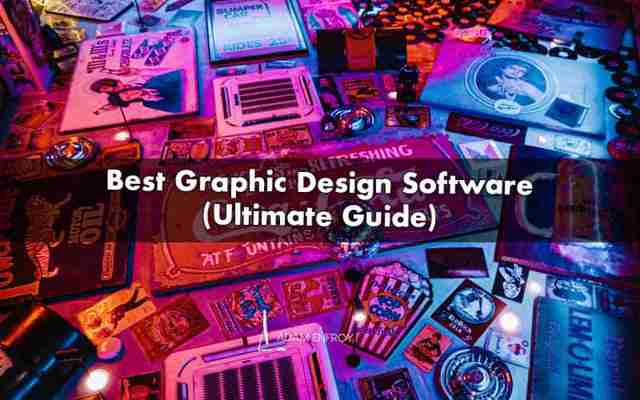 11 Best Graphic Design Software of 2022 (Free and Paid)